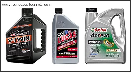 Top 10 Best 20w50 Synthetic Motorcycle Oil Based On Scores
