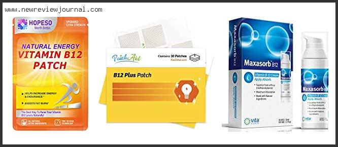 Top 10 Best B12 Patches Based On Customer Ratings