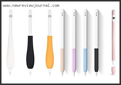 Top 10 Best Apple Pencil Grips In [2024]