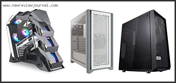 Top 10 Best Airflow Cases With Buying Guide