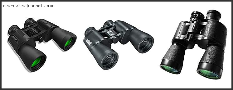 Buying Guide For Best 10×50 Binoculars Under 100 – Available On Market