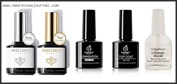 Top 10 Best Base And Top Coat Gel – Available On Market