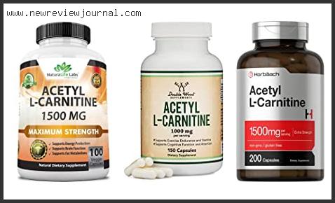 Top 10 Best Acetyl L Carnitine Based On Scores