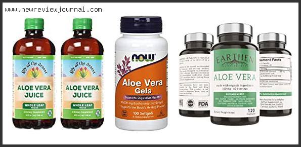 Top 10 Best Aloe Vera Supplement Reviews With Scores