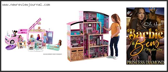 Top 10 Best Barbie House Ever Based On User Rating