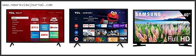 Top 10 Best 40 Inch Led Tv – To Buy Online