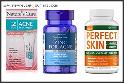 Top 10 Best Acne Pills With Buying Guide