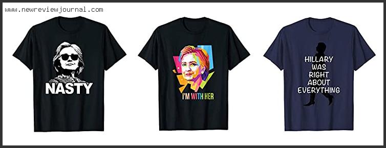 Top 10 Best Hillary Clinton Shirts In [2024]