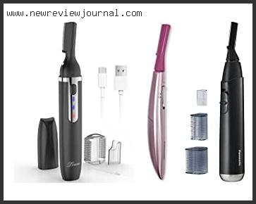 Top 10 Best Eyebrow Trimmer Based On User Rating