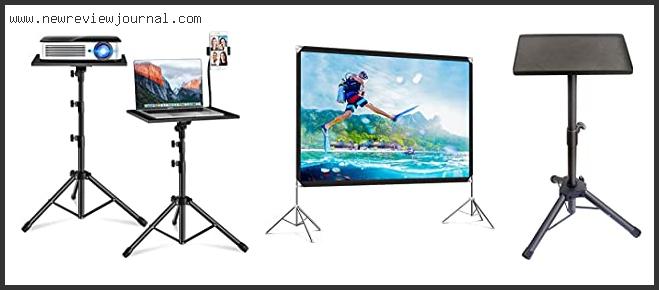 Top 10 Best Projector Stand Reviews For You