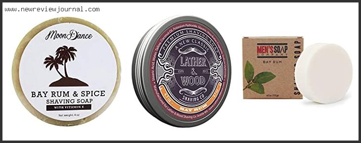 Top 10 Best Bay Rum Shave Soap Based On Scores