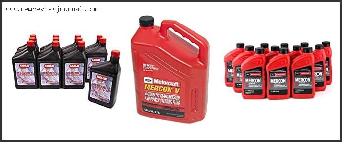 Top 10 Best Mercon V Transmission Fluids Reviews With Products List