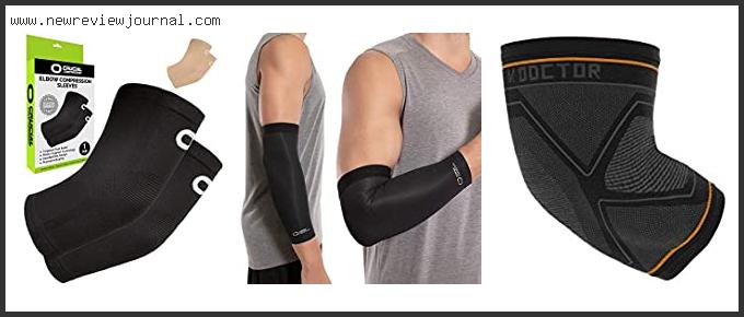 Top 10 Best Elbow Compression Sleeve For Bursitis – To Buy Online