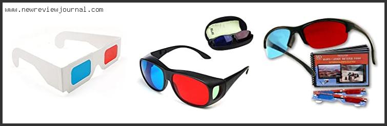 Top 10 Best Anaglyph 3d Glasses With Expert Recommendation