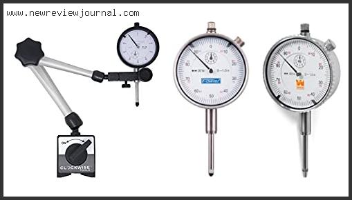 Top 10 Best Dial Indicator Reviews For You