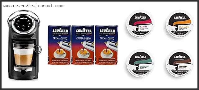 Top 10 Best Lavazza Coffee Reviews With Scores