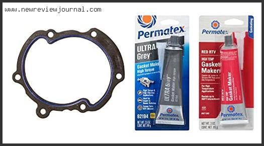 Top 10 Best Water Pump Gasket Sealant With Buying Guide