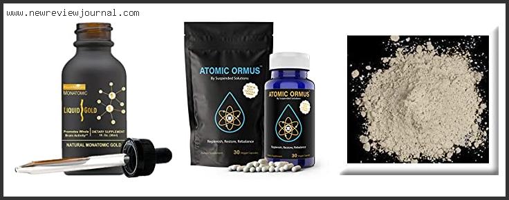 Top 10 Best Monatomic Gold With Expert Recommendation