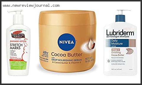 Top 10 Best Cocoa Butter Lotion Based On Customer Ratings