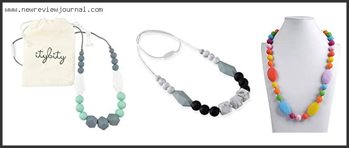 Top 10 Best Teething Necklace For Mom Based On Scores