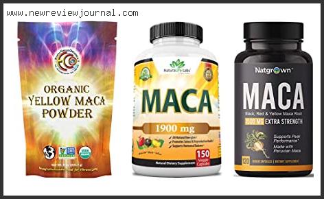 Top 10 Best Maca Root For Weight Gain Based On Scores