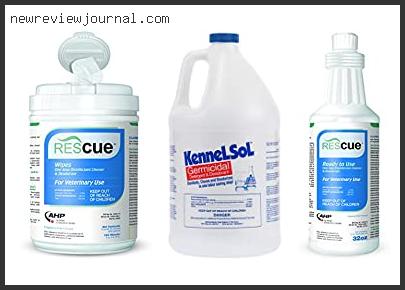 Buying Guide For Best Disinfectant For Coccidia Reviews With Products List