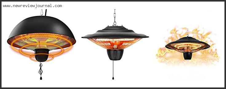 Top 10 Best Hanging Patio Heater Based On Scores