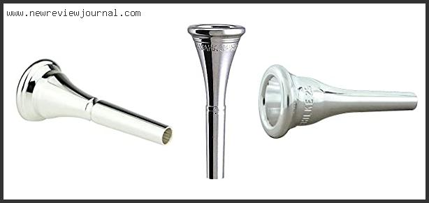 Best French Horn Mouthpieces