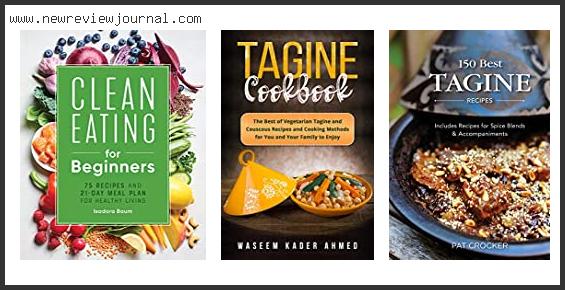 Top 10 Best Tagine Cookbook Reviews With Products List