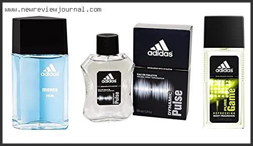 Top 10 Best Adidas Cologne Reviews With Scores