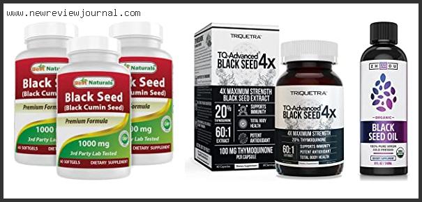 Top 10 Best Naturals Black Seed Oil – Available On Market