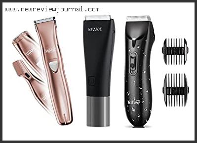 Top 10 Best Electric Razor For Balls Reviews With Scores