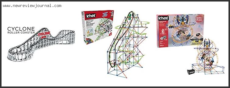 Top 10 Best K’nex Roller Coaster With Expert Recommendation