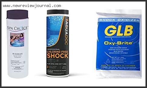 Top 10 Best Non-chlorine Shock Based On Customer Ratings