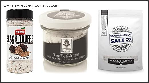 Top 10 Best Black Truffle Salt Reviews With Products List