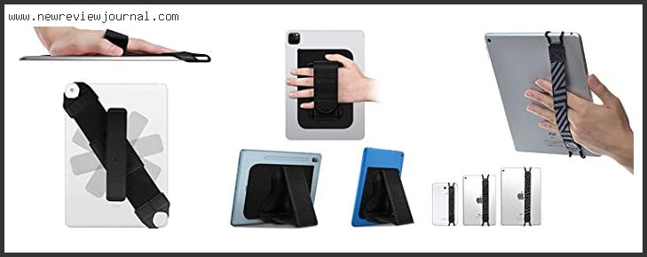 Top 10 Best Tablet Hand Holder With Expert Recommendation