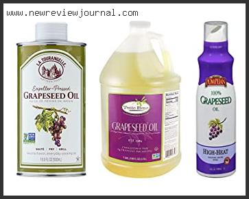 Best Grapeseed Oil For Cooking