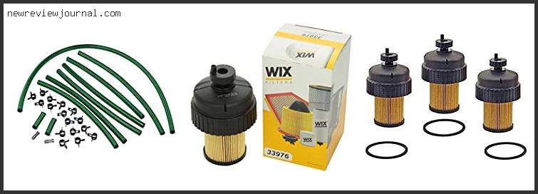 Buying Guide For Best Fuel Filter For 6.5 Turbo Diesel With Expert Recommendation