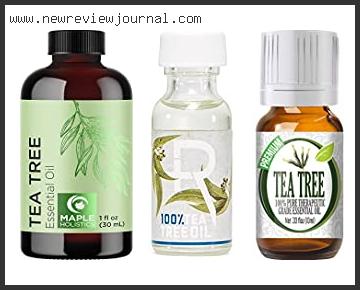 Top 10 Best Tea Tree Oil For Piercings Reviews With Products List