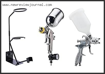 Top 10 Best Gravity Feed Paint Gun – Available On Market