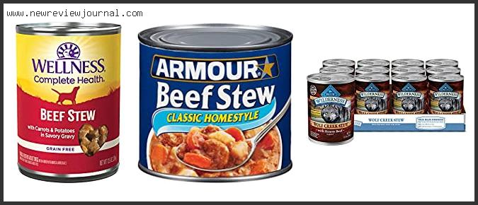 Top 10 Best Canned Stew Reviews For You