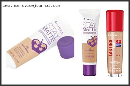 Top 10 Best Rimmel Foundation With Expert Recommendation