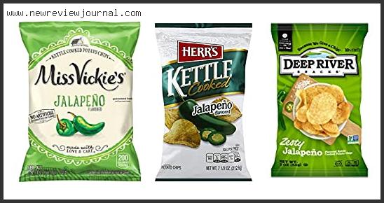 Top 10 Best Jalapeno Chips Based On Scores