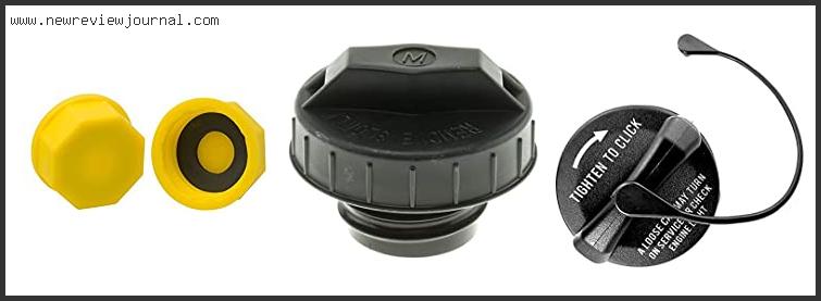 Top 10 Best Gas Cap Replacement Reviews With Scores