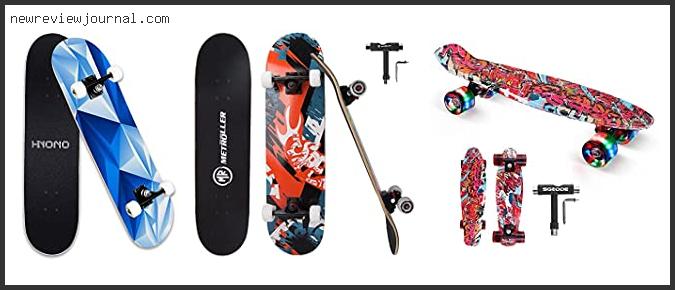 Deals For Best Size Skateboard For 8 Year Old Beginner Reviews With Products List