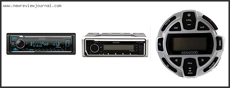 Top 10 Best Kenwood Marine Stereo – Available On Market