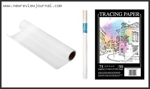 Top 10 Best Tracing Paper Based On User Rating