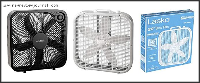 Top 10 Best Quiet Box Fans Based On Scores