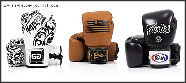 Top 10 Best Fairtex Gloves Reviews With Scores