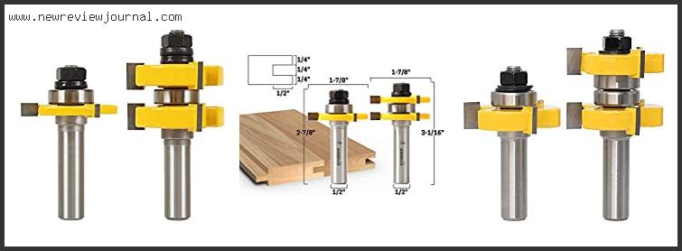 Top 10 Best Tongue And Groove Router Bits Reviews With Scores